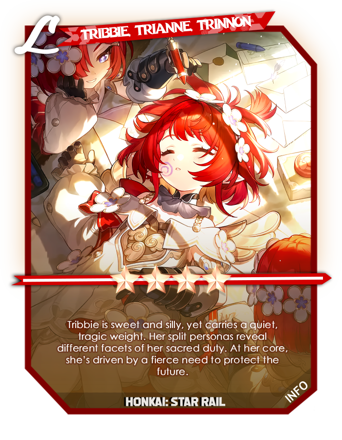 Tribbie, Trianne, Trinnon
